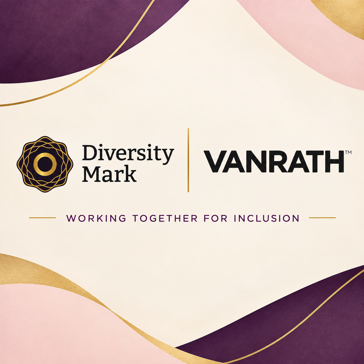 Stronger Together: VANRATH and Diversity Mark Champion Inclusive Workplaces