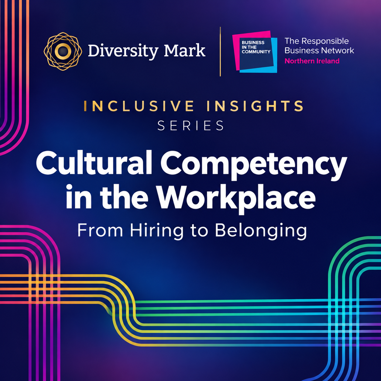 Inclusive Insights: Cultural Competency in the Workplace – From Hiring to Belonging